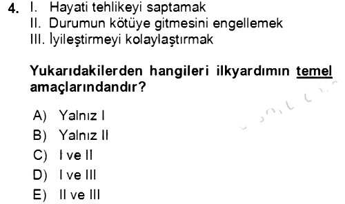 Temel İlkyardım Bilgisi 2021-2022 Ara Sınav - 4. soru
