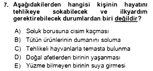 Temel İlkyardım Bilgisi 2021-2022 Ara Sınav - 7. soru