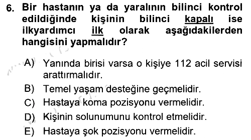 Temel İlkyardım Bilgisi 2024-2025 Ara Sınav - 6. soru