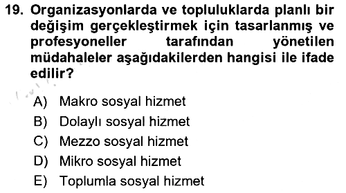Toplumla Sosyal Hizmet 2021-2022 Ara Sınav - 19. soru