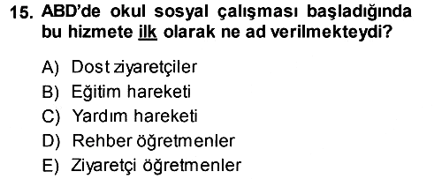 Sosyal Hizmete Giriş 2013-2014 Dönem Sonu Sınavı - 15. soru