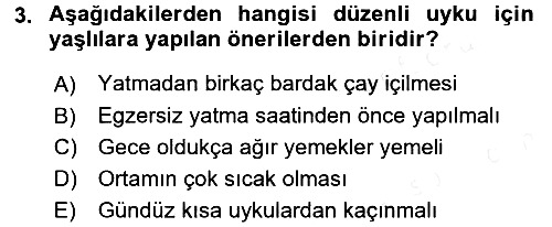 Yaşlı ve Hasta Bakım Hizmetleri 2017-2018 3 Ders Sınavı - 3. soru