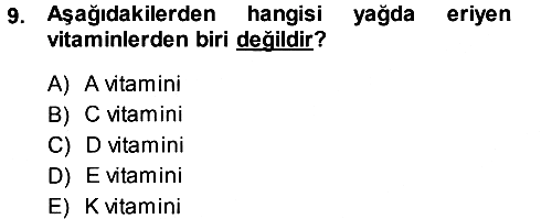 Yaşlı ve Hasta Bakım Hizmetleri 2014-2015 Tek Ders Sınavı - 9. soru