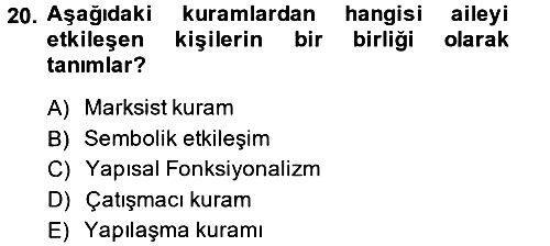 Aile Sosyolojisi 2013-2014 Dönem Sonu Sınavı - 20. soru