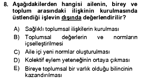 Aile Sosyolojisi 2023-2024 Yaz Okulu Sınavı - 8. soru