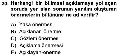 Bilim Felsefesi 2014-2015 Ara Sınav - 20. soru