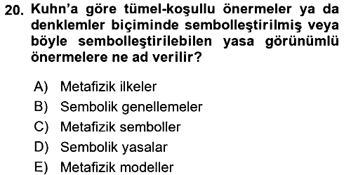 Bilim Felsefesi 2017-2018 Dönem Sonu Sınavı - 20. soru