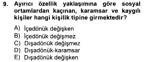 Birey ve Davranış 2013-2014 Tek Ders Sınavı - 9. soru