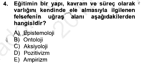 Eğitim Felsefesi 2012-2013 Ara Sınav - 4. soru