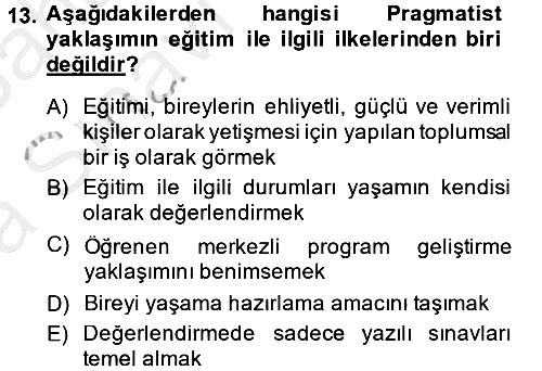Eğitim Felsefesi 2013-2014 Ara Sınav - 13. soru