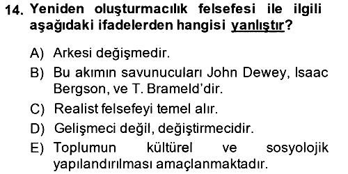 Eğitim Felsefesi 2013-2014 Ara Sınav - 14. soru