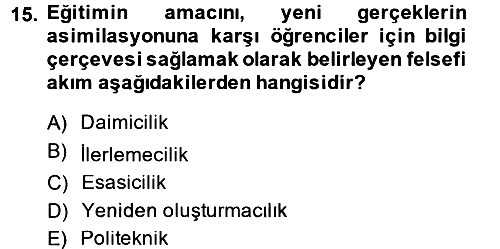 Eğitim Felsefesi 2013-2014 Ara Sınav - 15. soru