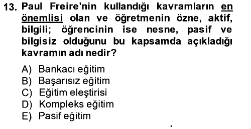 Eğitim Felsefesi 2014-2015 Dönem Sonu Sınavı - 13. soru
