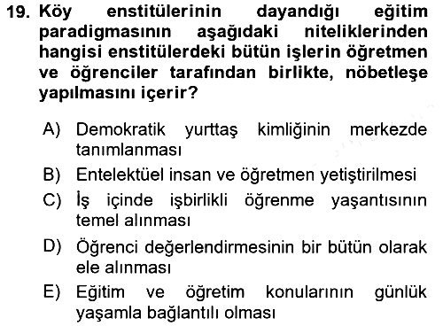 Eğitim Felsefesi 2018-2019 Dönem Sonu Sınavı - 19. soru