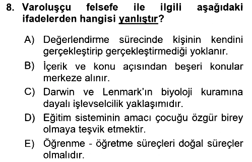 Eğitim Felsefesi 2018-2019 Yaz Okulu Sınavı - 8. soru