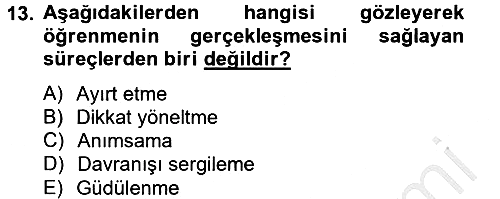 Eğitim Psikolojisi 2012-2013 Dönem Sonu Sınavı - 13. soru