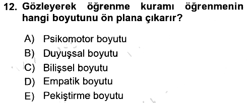 Eğitim Psikolojisi 2015-2016 Dönem Sonu Sınavı - 12. soru
