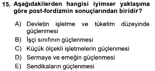 Ekonomi Sosyolojisi 2017-2018 Dönem Sonu Sınavı - 15. soru