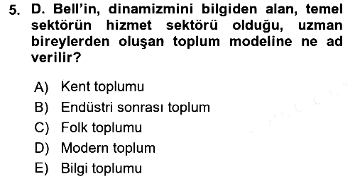 Endüstri Sosyolojisi 2017-2018 3 Ders Sınavı - 5. soru