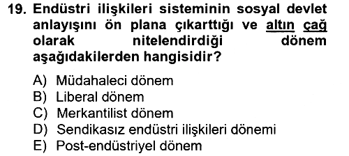 Endüstri Sosyolojisi 2012-2013 Ara Sınav - 19. soru