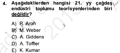 Endüstri Sosyolojisi 2013-2014 Ara Sınav - 4. soru