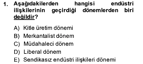 Endüstri Sosyolojisi 2014-2015 Ara Sınav - 1. soru
