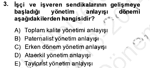 Endüstri Sosyolojisi 2013-2014 Dönem Sonu Sınavı - 3. soru