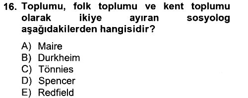 Endüstri Sosyolojisi 2013-2014 Tek Ders Sınavı - 16. soru