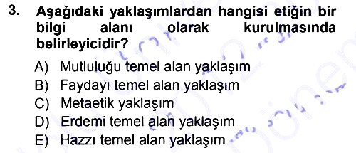 Etik 2012-2013 Dönem Sonu Sınavı - 3. soru