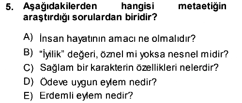 Felsefe 2014-2015 Dönem Sonu Sınavı - 5. soru