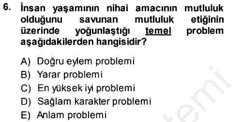 Felsefe 2014-2015 Dönem Sonu Sınavı - 6. soru