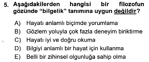 Felsefe 2018-2019 Yaz Okulu Sınavı - 5. soru