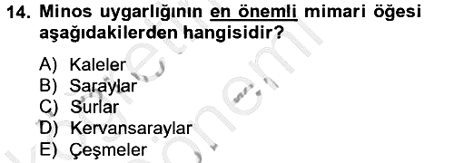 Genel Uygarlık Tarihi 2012-2013 Ara Sınav - 14. soru