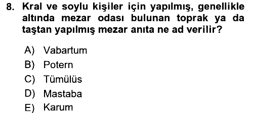 Genel Uygarlık Tarihi 2015-2016 Ara Sınav - 8. soru