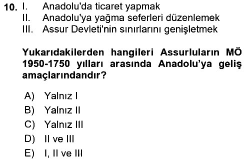 Genel Uygarlık Tarihi 2018-2019 Ara Sınav - 10. soru