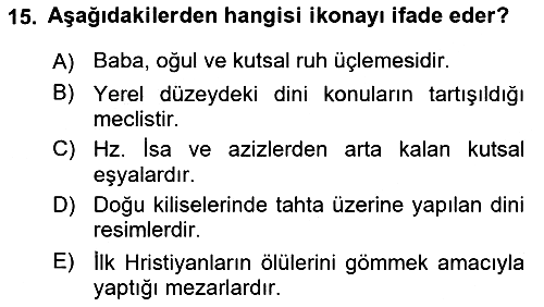 Genel Uygarlık Tarihi 2021-2022 Ara Sınav - 15. soru