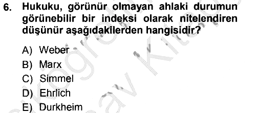 Hukuk Sosyolojisi 2012-2013 Ara Sınav - 6. soru