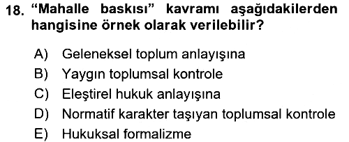 Hukuk Sosyolojisi 2016-2017 Dönem Sonu Sınavı - 18. soru