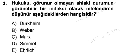 Hukuk Sosyolojisi 2014-2015 Tek Ders Sınavı - 3. soru