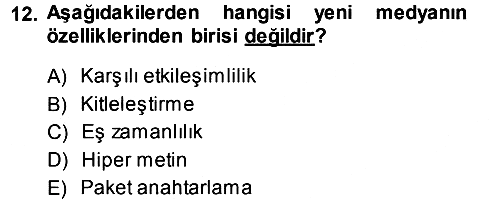 İletişim Sosyolojisi 2013-2014 Dönem Sonu Sınavı - 12. soru