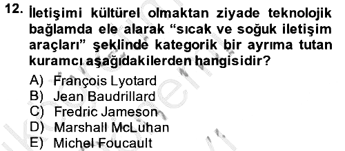 İletişim Sosyolojisi 2014-2015 Dönem Sonu Sınavı - 12. soru
