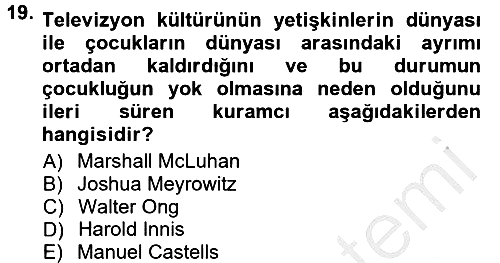 İletişim Sosyolojisi 2014-2015 Dönem Sonu Sınavı - 19. soru