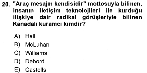 İletişim Sosyolojisi 2017-2018 Dönem Sonu Sınavı - 20. soru