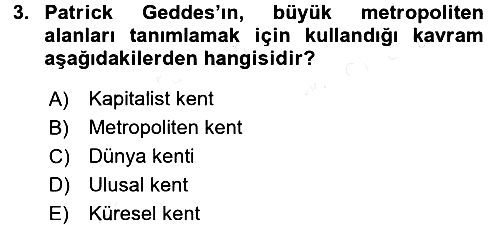 Kent Sosyolojisi 2017-2018 3 Ders Sınavı - 3. soru