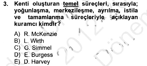 Kent Sosyolojisi 2012-2013 Dönem Sonu Sınavı - 3. soru