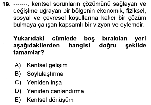 Kent Sosyolojisi 2018-2019 Yaz Okulu Sınavı - 19. soru