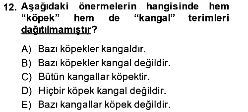 Klasik Mantık 2013-2014 Tek Ders Sınavı - 12. soru