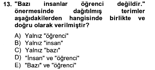 Klasik Mantık 2014-2015 Tek Ders Sınavı - 13. soru