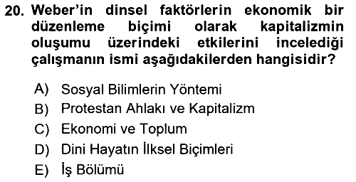 Klasik Sosyoloji Tarihi 2020-2021 Yaz Okulu Sınavı - 20. soru
