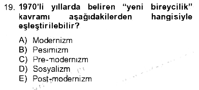 Kültür Sosyolojisi 2012-2013 Tek Ders Sınavı - 19. soru